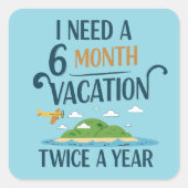 6か月の休暇 スクエアシール (正面)