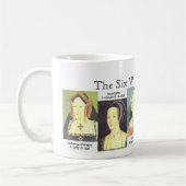 6つの妻のマグ、ヘンリー八世の6人の妻 コーヒーマグカップ (左)