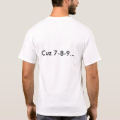 6つはなぜ恐れている7ですか。 Tシャツ (裏面)