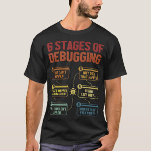 6ステージのFull Stack CoderソフトウェアDeのデバッグ Tシャツ