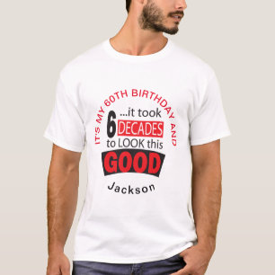 6十年が-第60このよい見るためにかかりました Tシャツ