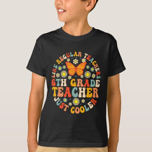 6年生の先生は普通の先生のようだけどもっとクール Tシャツ (正面)