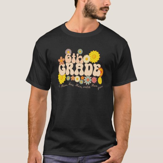 6年生の先生教え彼らが彼らを見て愛する Tシャツ (正面)