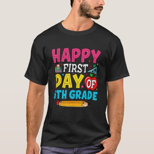 6年生の幸せな1日目に学校に戻る Tシャツ (正面)