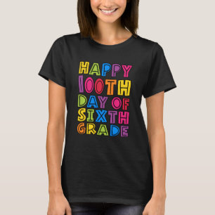 6年生の幸せな100日目の先生子どもたち Tシャツ