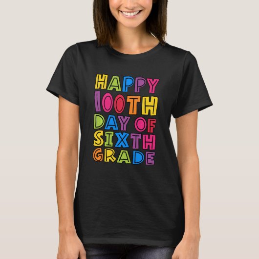 6年生の幸せな100日目の先生子どもたち Tシャツ (正面)