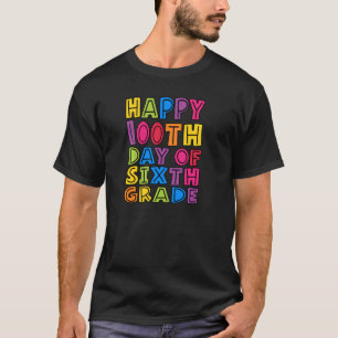 6年生の幸せな100日目の先生子どもたち Tシャツ