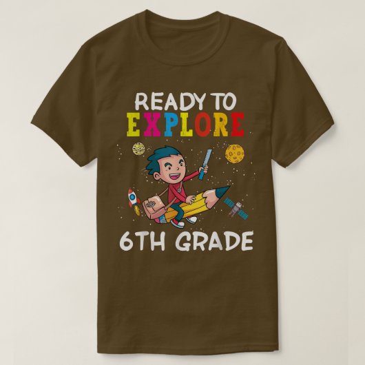6年生の新学期宇宙Exを探索する準備完了 Tシャツ (デザイン正面)