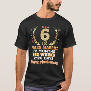 6年間結婚した幸せな6結婚周年クーデター Tシャツ
