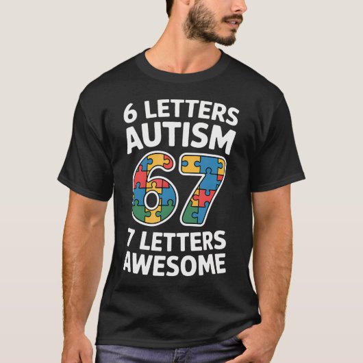6文字 自閉症 7文字 かっこいい 67 自閉症 Tシャツ (正面)