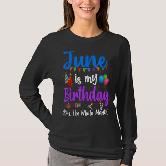 6月は私の誕生日Yesは全体の月6月の日 Tシャツ (正面)