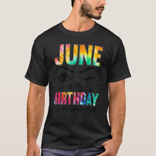 6月は私の誕生日Yesは、全体の月の誕生日 Tシャツ (正面)
