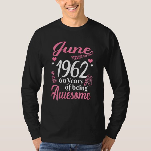 6月ガールズ60誕生日60歳素晴らしから Tシャツ (正面)