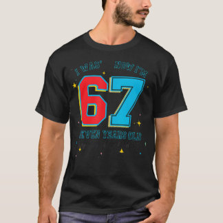 6歳から7歳になった 誕生日 楽しい 67 ウイルス性のミーム7 Tシャツ
