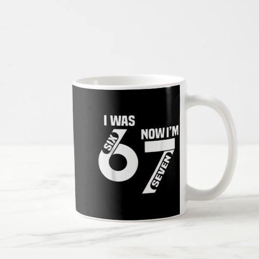 6歳だったのに今は7歳 おもしろい7歳の誕生日 6歳 7歳 コーヒーマグカップ (右)