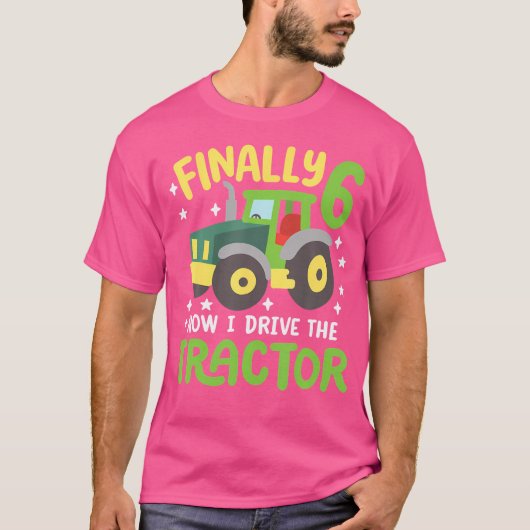 6歳になりました トラクターを運転する 6歳の誕生日 おとこのこ Tシャツ (正面)