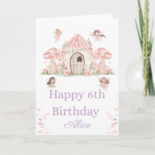 6歳のお誕生日おめでとう ファンタジーな妖精と妖精の家 カード (正面)