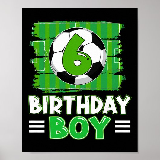 6歳の誕生日おめでとう サッカー少年 6歳の誕生日パーティーのテーマ ポスター (正面)