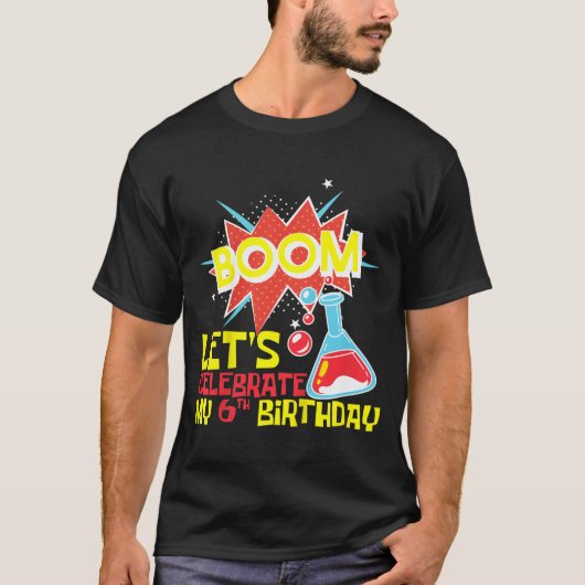 6歳の誕生日おめでとう 科学 Tシャツ (正面)
