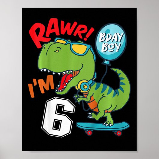 6歳の誕生日おめでとう T-レックス スケートボード ポスター (正面)