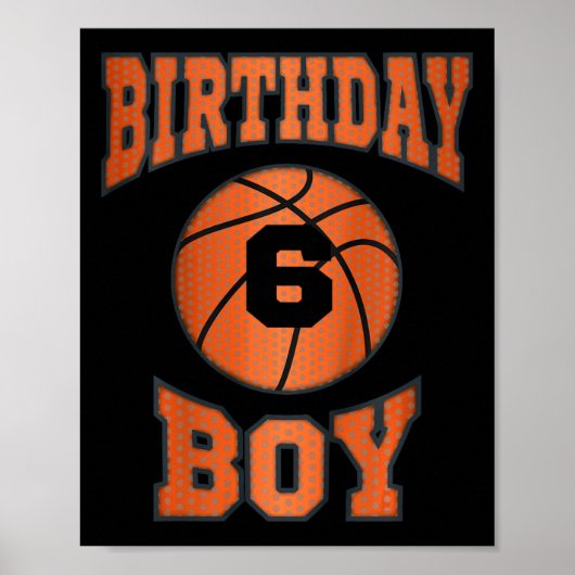 6歳の誕生日バスケットボールテーマの男の子 ポスター (正面)