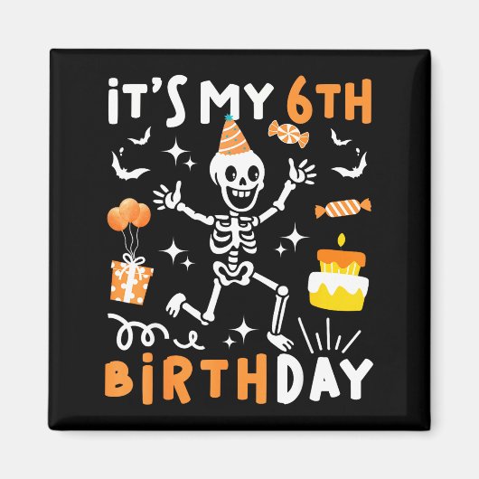6歳の誕生日 楽しいスケルトンの子供たち 6歳の誕生日 マグネット (正面)