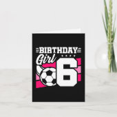 6歳サッカーサッカーパーティー6誕生日女の子 カード (正面)