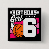 6歳バスケットボールパーティー6th誕生日ガール 缶バッジ (正面)
