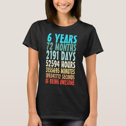 6歳72カ素晴らし月6日誕生日 Tシャツ (正面)