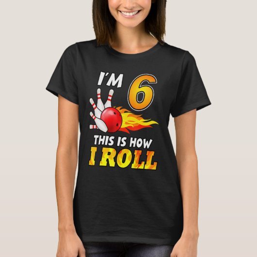 6番目の誕生日ボーリング私転がは6歳 Tシャツ (正面)