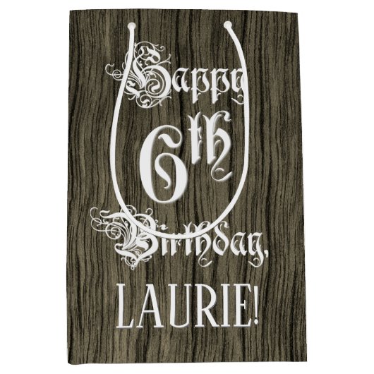 6番目の誕生日: ファンシー, フェイク Wood Look +名前をカスタムする ミディアムペーパーバッグ (正面)