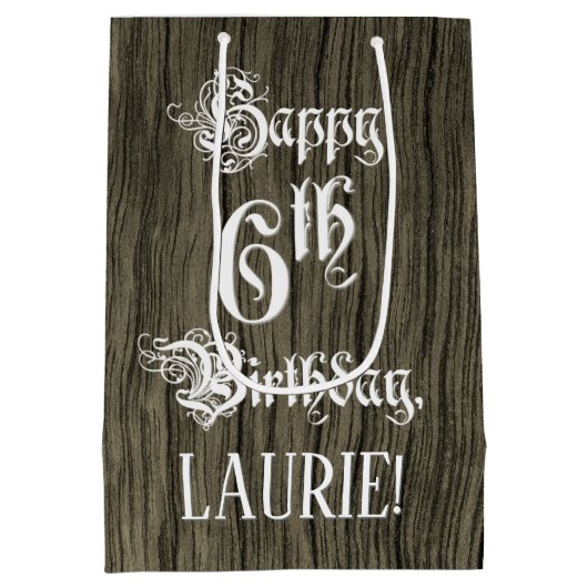 6番目の誕生日: ファンシー, フェイク Wood Look +名前をカスタムする ミディアムペーパーバッグ (裏面)