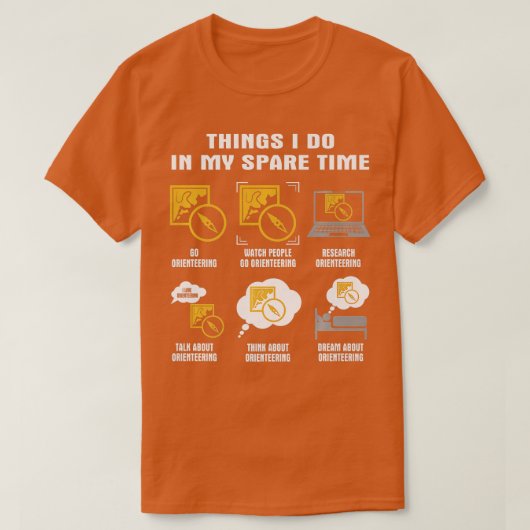 6私は私の空き時間で行うオリエンテーリング1 Tシャツ (デザイン正面)