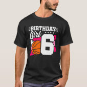 6誕生日バスケットボール誕生日6歳ガール Tシャツ (正面)