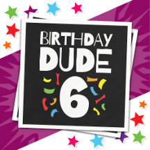 6誕生日6年オールドボーイパーティー誕生日Dude 6