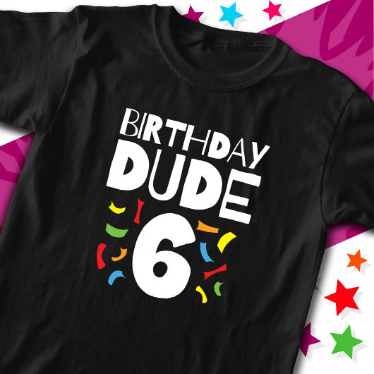 6誕生日6年オールドボーイパーティー誕生日Dude 6 Tシャツ