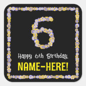 6誕生日:フローラ花数名前をカスタムする スクエアシール (正面)