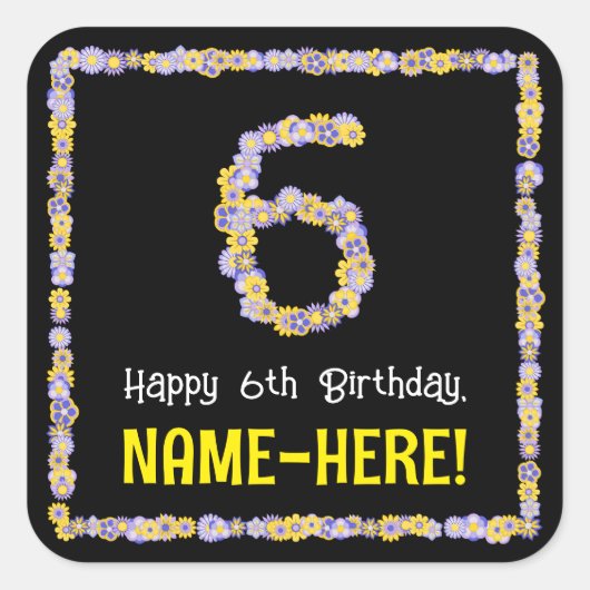 6誕生日:フローラ花数名前をカスタムする スクエアシール (正面)
