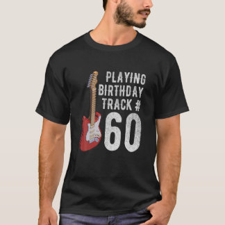 60おもしろい番誕生日ギター音楽愛好家誕生日ギ Tシャツ