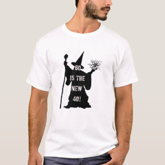 60が新しい40だ！ Tシャツ