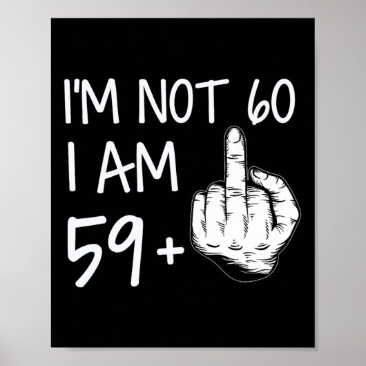 60じゃない、59足す1 中指Tシャツ メンズ 太め ポスター (正面)