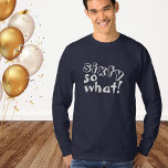 60そうおもしろい何引用文60誕生日 Tシャツ<br><div class="desc">60おもしろいだから感動的引用文60番目の誕生日長袖Tシャツ。このTシャツは誰かの60歳祝の誕生日にぴったりだ。白い来タイポグラフィではおもしろい引用文60モダンを持ち、ユーモアの感覚を持つ人に理想的である。彼素晴らしか彼女のおもしろい誕生日の贈り物として</div>