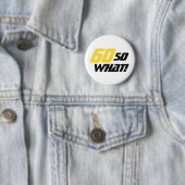 60だからおもしろい何引用文タイポグラフィ60誕生日 缶バッジ (インサイチュ)