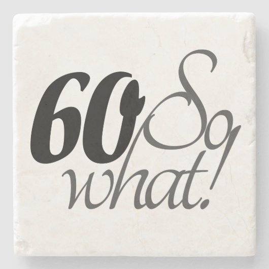 60だからおもしろい引用文60番目誕生日 ストーンコースター (正面)