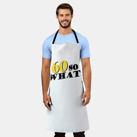 60だから何おもしろいモダンタイポグラフィ60誕生日 エプロン (着用した状態)