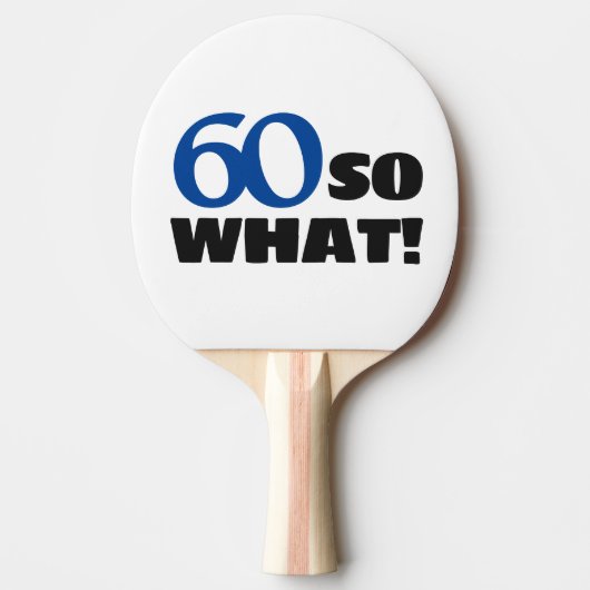 60だから何おもしろい引用文タイポグラフィ60番目誕生日 卓球ラケット (正面)