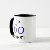 60だから何だってば 面白い励ましの60歳の誕生日 マグカップ (正面左)