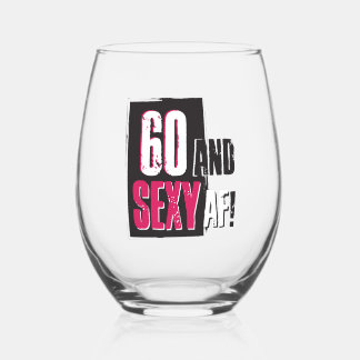 60とセクシーAF パーソナライズされた - ステムなしワイングラス