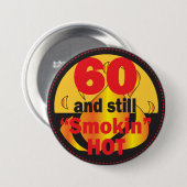 60と今でも暑い | 60誕生日 缶バッジ (正面&裏面)