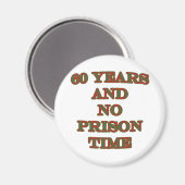 60と刑務所の時間なし マグネット (正面/裏面)